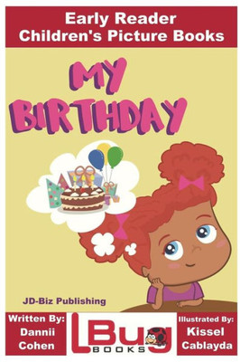 My Birthday - Early Reader - Children'S Picture Books