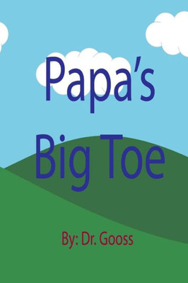 Papa'S Big Toe