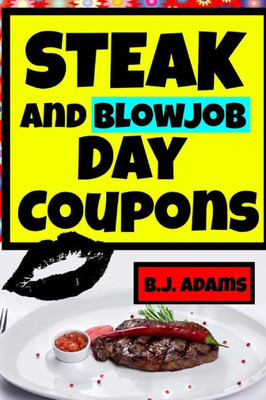 Steak And Blowjob Day Coupons