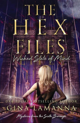 The Hex Files : Wicked State Of Mind
