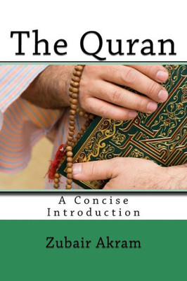 The Quran : A Concise Introduction