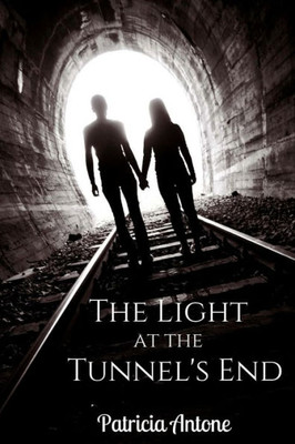 The Light At The Tunnel'S End