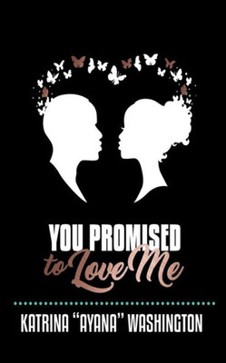 You Promised To Love Me