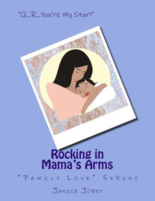 Rocking In Mama'S Arms