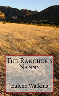 The Rancher'S Nanny