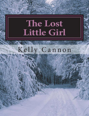 The Lost Little Girl : Kylee'S Adventures Book 1