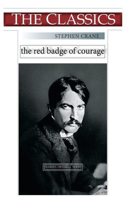 Stephen Crane, The Red Badge Of Courage