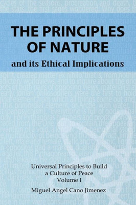 The Principles Of Nature : And Its Ethical Implications