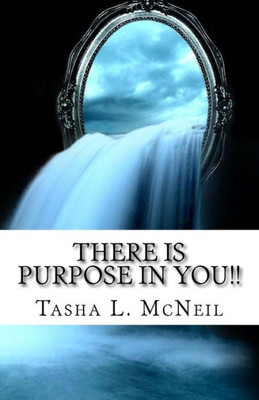 There Is Purpose In You!!