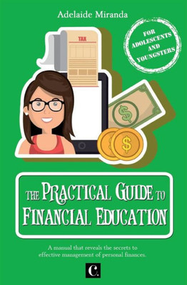 The Practical Guide Of Financial Education