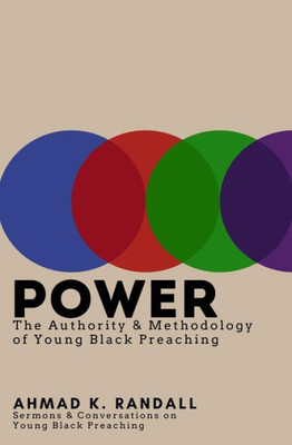 Power : The Authority And Methodology Of Young Black Preaching