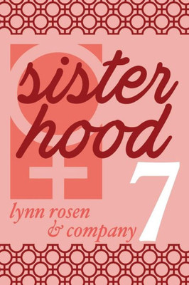 Sisterhood 7 : Women As Friends