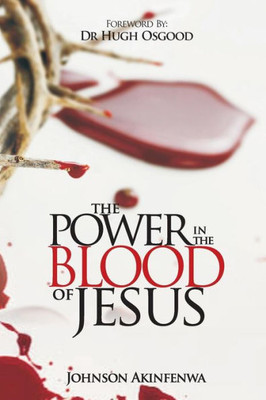 The Power In The Blood Of Jesus