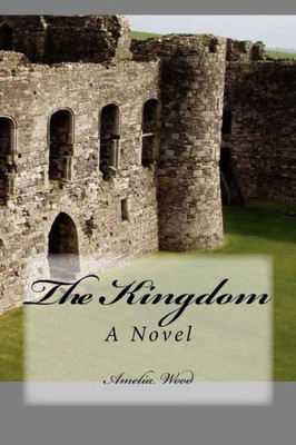 The Kingdom : A Novel