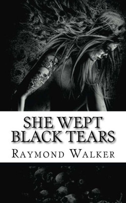 She Wept Black Tears