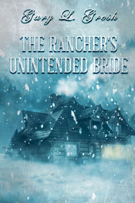The Rancher'S Unintended Bride : Twin Forks Series