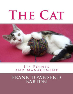 The Cat : Its Points And Management