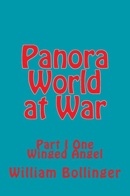 Panora World At War : Part I One Winged Angel
