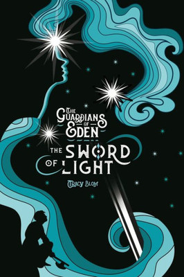 The Guardians Of Eden : The Sword Of Light