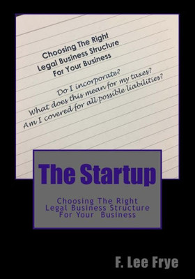 The Startup : Choosing The Right Legal Business Structure For Your Business