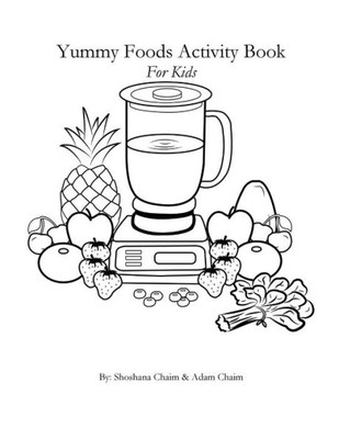 Yummy Foods Activity Book : For Kids