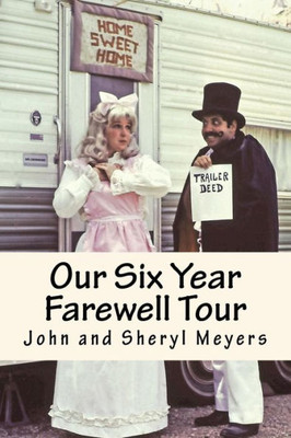 Our Six Year Farewell Tour