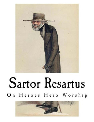 Sartor Resartus : On Heroes Hero Worship