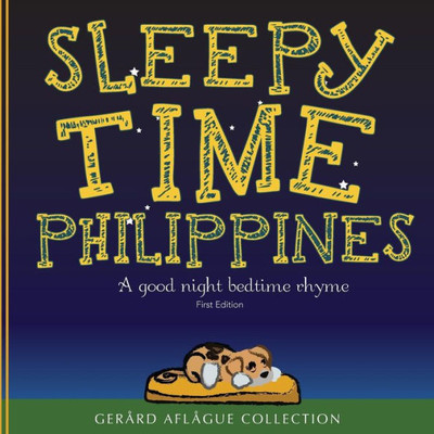 Sleepy Time Philippines : A Good Night Bedtime Rhyme