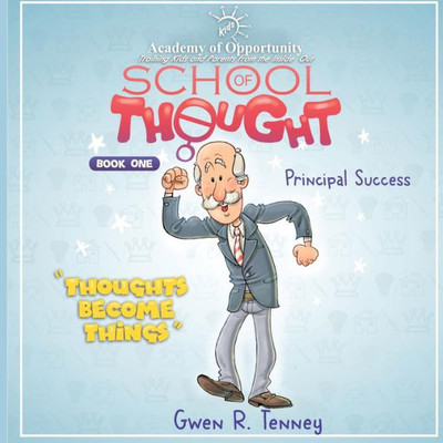 Principal Success : Thoughts Become Things