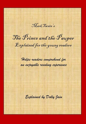 The Prince And The Pauper : Explained For The Young Readers