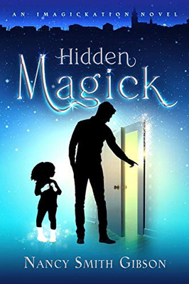 Hidden Magick: An Imagickation Novel