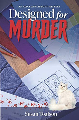 Designed For Murder: An Alice Ann Abbott Mystery