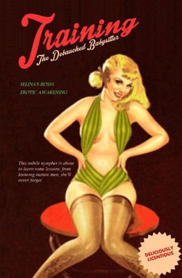 Training The Debauched Babysitter : Selina'S Bdsm Erotic Awakening