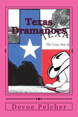 Texas Dramanoes : Born In Texas