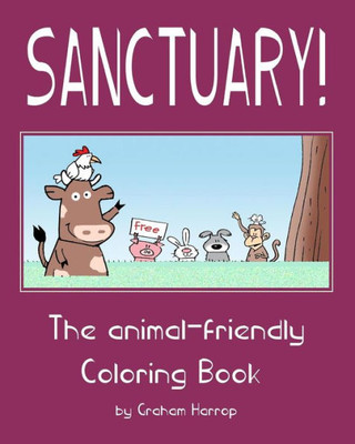 Sanctuary! : The Animal-Friendly Coloring Book