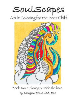 Soulscapes : Adult Coloring For The Inner-Child