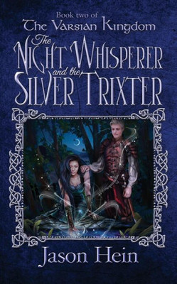 The Night Whisperer And The Silver Trixter