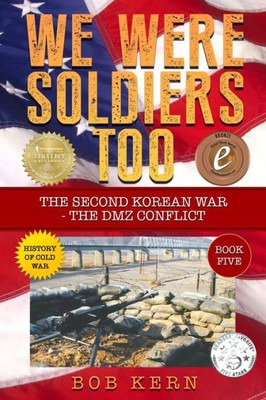 The Second Korean War : The Dmz Conflict