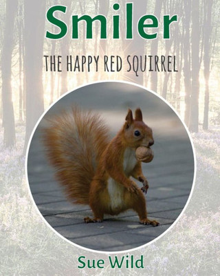Smiler : The Happy Red Squirrel