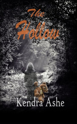 The Hollow : A Ghost Story