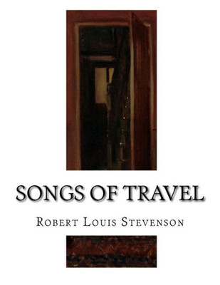 Songs Of Travel : And Other Verses