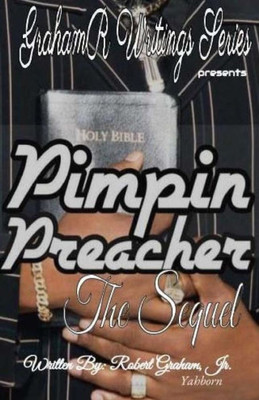 Pimpin' Preacher : The Sequel: And The Ruthless Drug Dealer