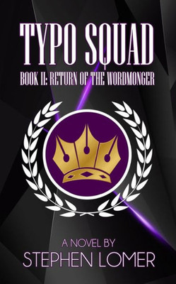 Typo Squad : Book Ii: Return Of The Wordmonger