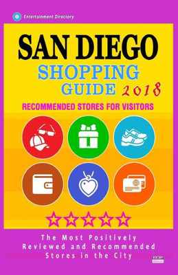 San Diego Shopping Guide 2018 : Best Rated Stores In San Diego, California - Stores Recommended For Visitors, (San Diego Shopping Guide 2018)