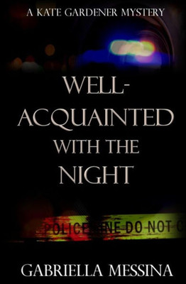 Well-Acquainted With The Night