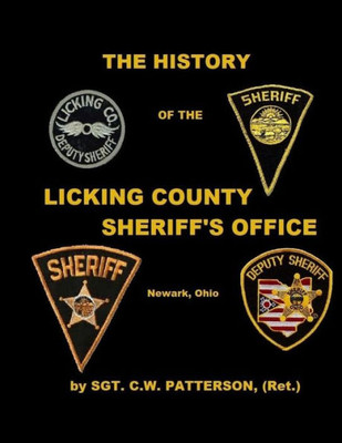 The History Of The Licking County Sheriff'S Office