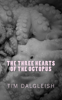 The Three Hearts Of The Octopus
