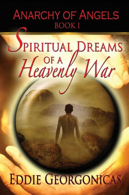 Spiritual Dreams Of A Heavenly War