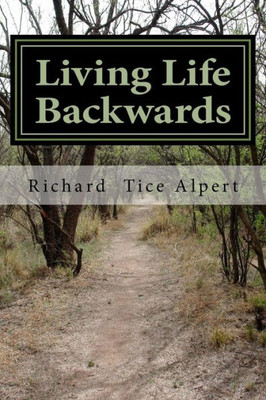 Living Life Backwards : A Memoir