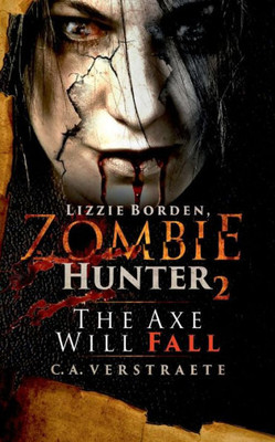 Lizzie Borden, Zombie Hunter 2 : The Axe Will Fall